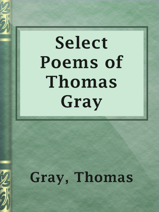 Title details for Select Poems of Thomas Gray by Thomas Gray - Available